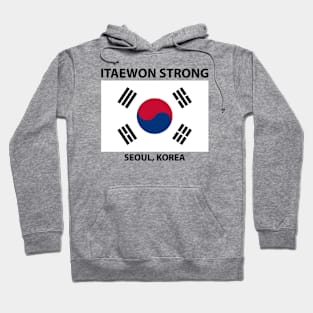 ITAEWON STRONG SAVE SEOUL KOREA Hoodie